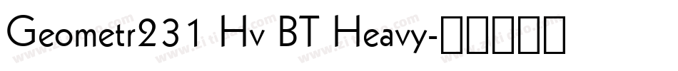 Geometr231 Hv BT Heavy字体转换